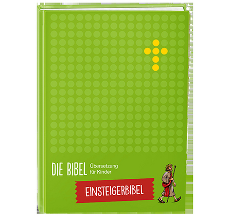 Einsteigerbibel – Die Bibel - Übersetzung für Kinder