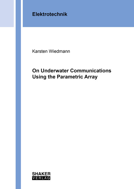 On Underwater Communications Using the Parametric Array - Karsten Wiedmann