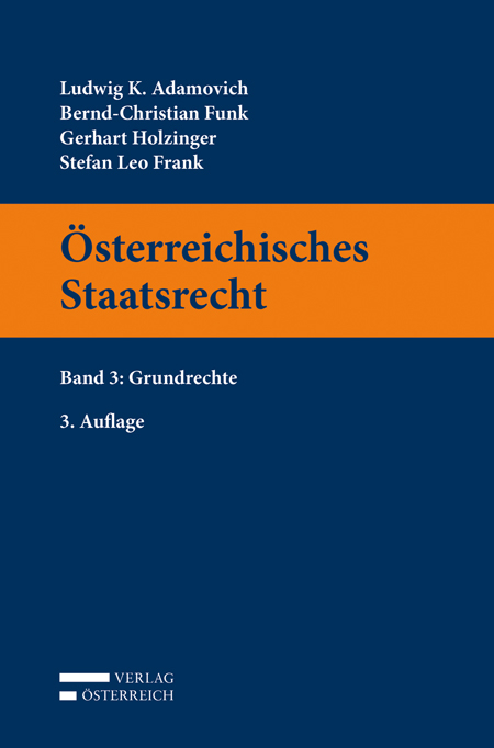 Österreichisches Staatsrecht - Ludwig Adamovich, Bernd-Christian Funk, Gerhart Holzinger, Leo Frank