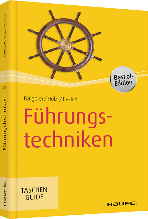 Führungstechniken - Thomas Daigeler, Franz Hölzl, Nadja Raslan