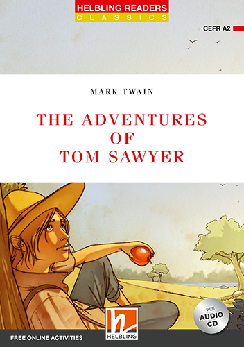 Helbling Readers Red Series, Level 3 / The Adventures of Tom Sawyer - Mark Twain