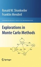 Explorations in Monte Carlo Methods - Ronald W. Shonkwiler, Franklin Mendivil