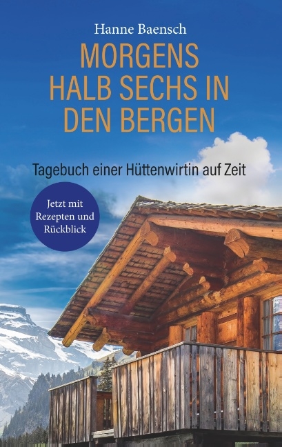 Morgens halb sechs in den Bergen - Hanne Baensch