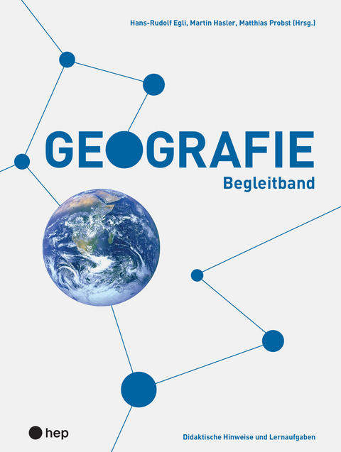 Geografie - Hans-Rudolf Egli, Matthias Probst, Martin Hasler