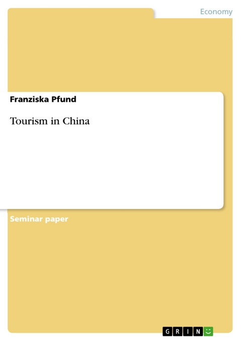Tourism in China - Franziska Pfund