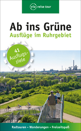 Ab ins Grüne – Ausflüge im Ruhrgebiet - Michael Moll