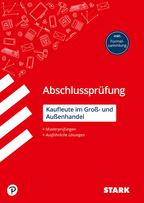 STARK Abschlussprüfung Ausbildung - Kaufleute im Groß- und Außenhandel. - Christian Bill, Mirko Eckhardt