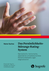 Das Persönlichkeits-Störungs-Rating-System - Rainer Sachse