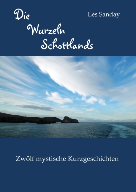 Die Wurzeln Schottlands - Les Sanday