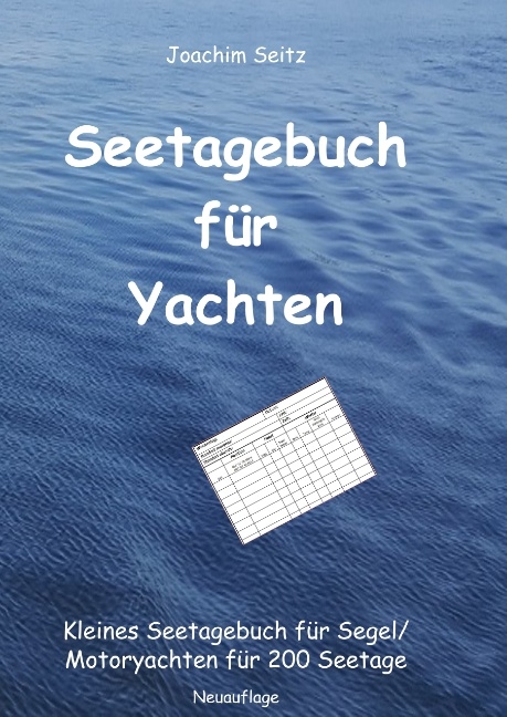 Seetagebuch für Yachten - Joachim Seitz