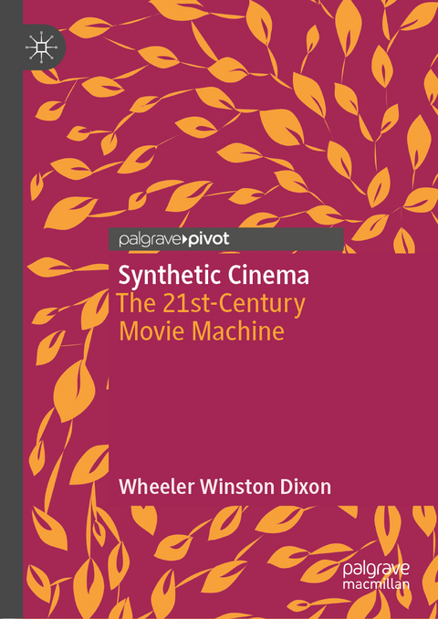 Synthetic Cinema - Wheeler Winston Dixon