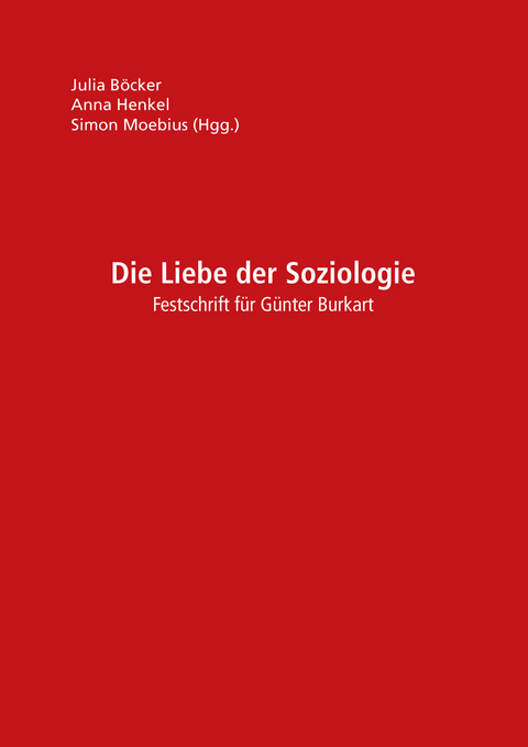 Die Liebe der Soziologie - Simon Moebius