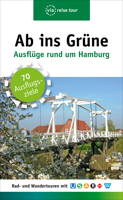 Ab ins Grüne – Ausflüge rund um Hamburg - Sabine Schrader