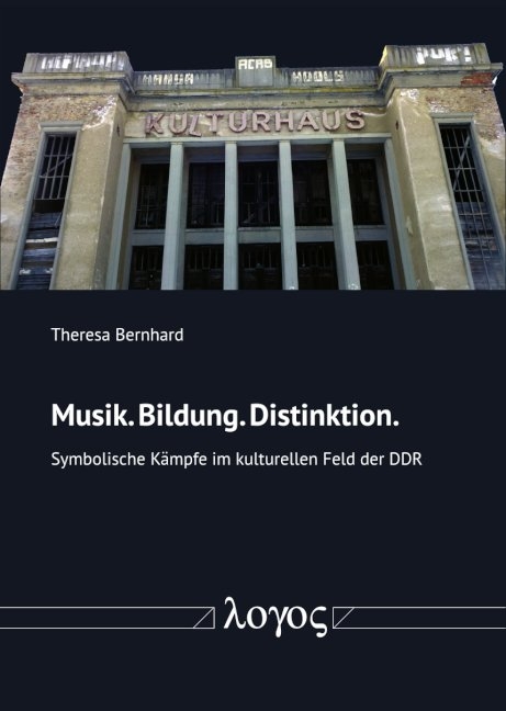 Musik. Bildung. Distinktion. - Theresa Bernhard