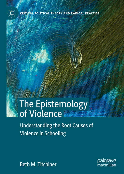 The Epistemology of Violence - Beth M. Titchiner