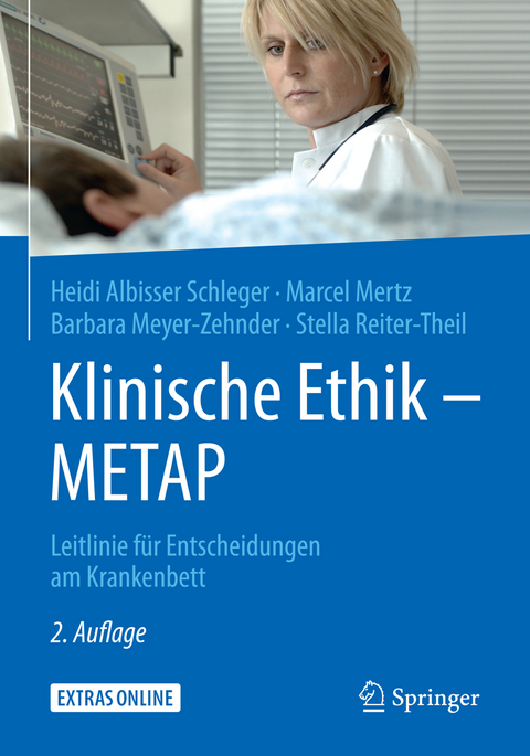 Klinische Ethik - METAP - Heidi Albisser Schleger, Marcel Mertz, Barbara Meyer-Zehnder, Stella Reiter-Theil