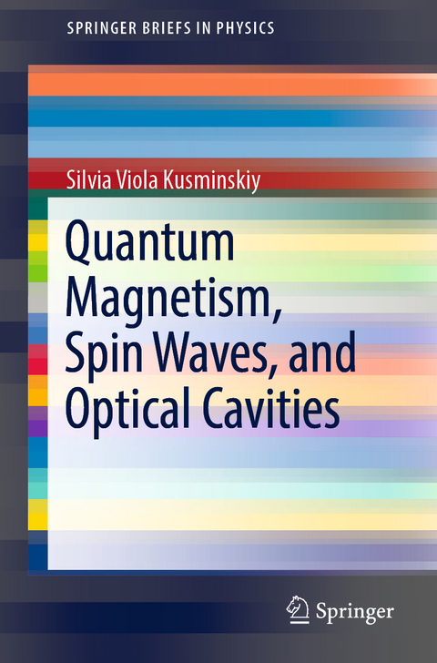 Quantum Magnetism, Spin Waves, and Optical Cavities - Silvia Viola Kusminskiy