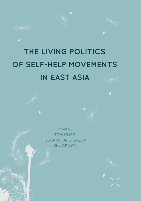 The Living Politics of Self-Help Movements in East Asia - 