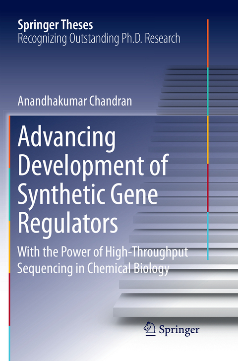 Advancing Development of Synthetic Gene Regulators - Anandhakumar Chandran