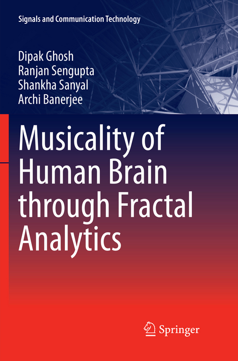 Musicality of Human Brain through Fractal Analytics - Dipak Ghosh, Ranjan Sengupta, Shankha Sanyal, Archi Banerjee