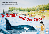 Tecumah und der Orca - Marcel Schmäling