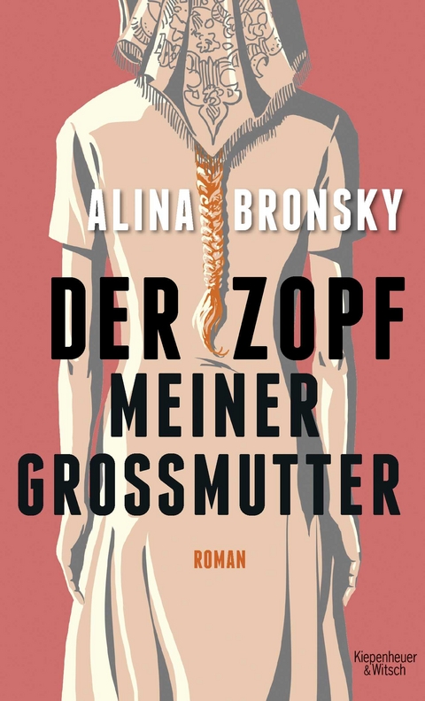 Der Zopf meiner Großmutter - Alina Bronsky