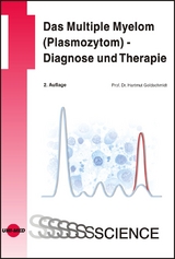 Das Multiple Myelom (Plasmozytom) - Diagnose und Therapie - Goldschmidt, Hartmut