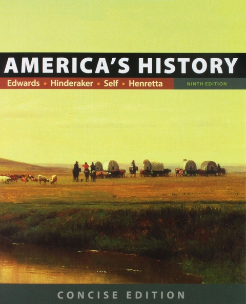 America's History - Rebecca Edwards, Eric Hinderaker, Robert O. Self, James A. Henretta