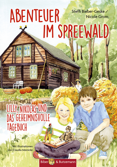 Abenteuer im Spreewald - Lilly, Nikolas und das geheimnisvolle Tagebuch - Steffi Bieber-Geske, Nicole Grom