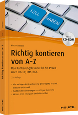 Richtig Kontieren von A-Z - inkl. Arbeitshilfen online und CD-ROM - Goldstein, Elmar