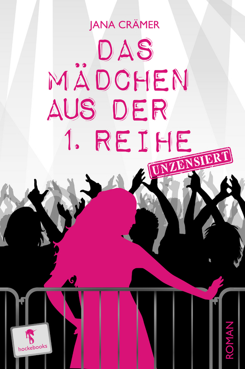 Das Mädchen aus der 1. Reihe - Jana Crämer