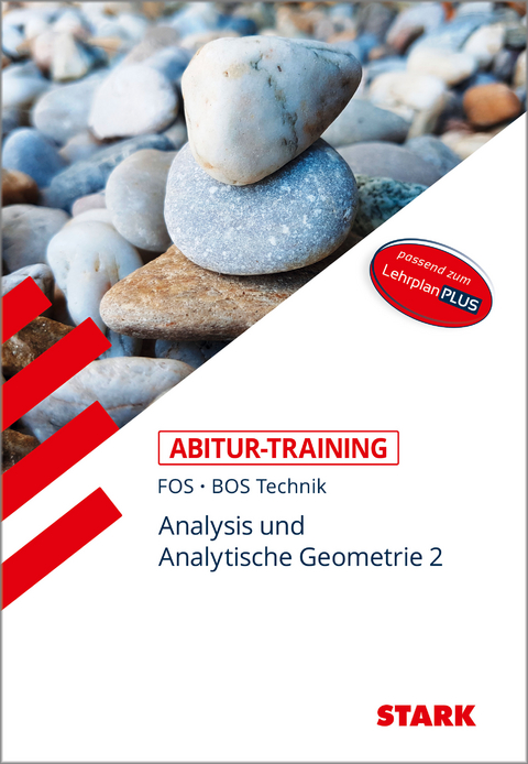 STARK Abitur-Training FOS/BOS - Mathematik Bayern 12. Klasse Technik, Band 2 - Reinhard Schuberth