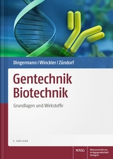 Gentechnik Biotechnik - Dingermann, Theodor; Winckler, Thomas; Zündorf, Ilse