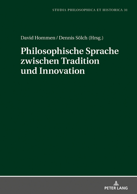 Philosophische Sprache zwischen Tradition und Innovation - 