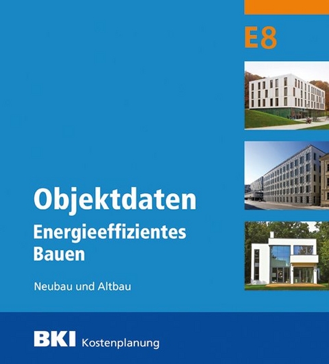 BKI Objektdaten Energieeffizientes Bauen E8