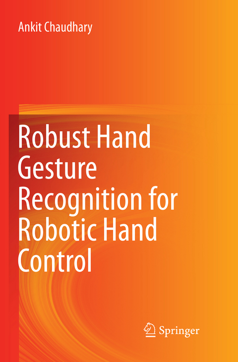 Robust Hand Gesture Recognition for Robotic Hand Control - Ankit Chaudhary