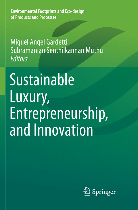 Sustainable Luxury, Entrepreneurship, and Innovation - 