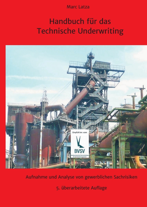 Handbuch für das Technische Underwriting - Marc Latza