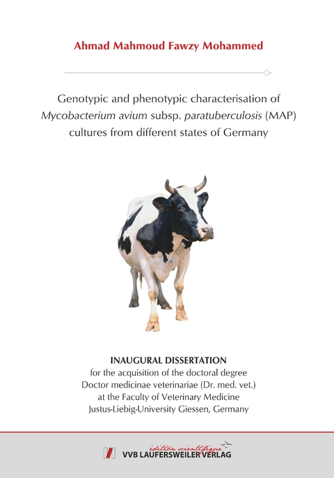 Genotypic and phenotypic characterisation of Mycobacterium avium subsp. paratuberculosis (MAP) cultures from different states of Germany - Ahmad Mahmoud Fawzy MOHAMMED