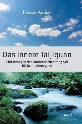Das Innere Taijiquan - Frieder Anders