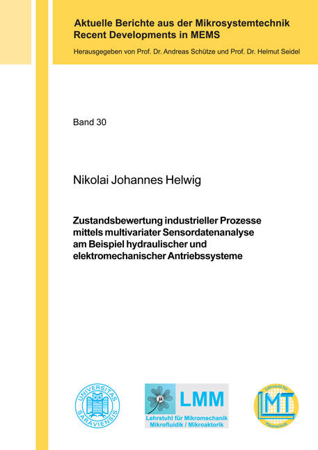 Zustandsbewertung industrieller Prozesse mittels multivariater Sensordatenanalyse am Beispiel hydraulischer und elektromechanischer Antriebssysteme - Nikolai Johannes Helwig