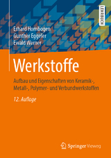Werkstoffe - Hornbogen, Erhard; Eggeler, Gunther; Werner, Ewald