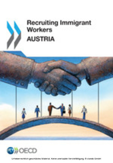 Recruiting Immigrant Workers: Austria 2014 -  Oecd