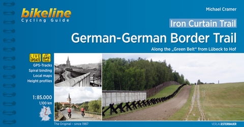 Iron Curtain Trail / Iron Curtain Trail 3 German-German Border Trail - Michael Cramer