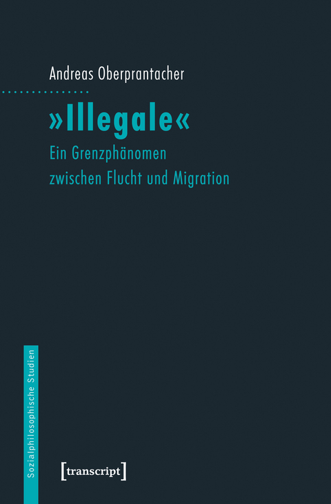 »Illegale« - Andreas Oberprantacher