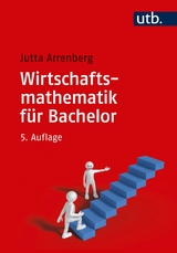 Wirtschaftsmathematik für Bachelor - Jutta Arrenberg