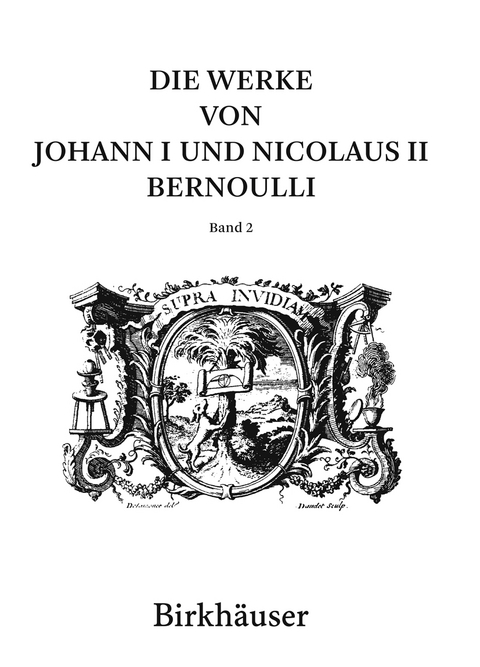 Die Werke von Johann I und Nicolaus II Bernoulli - Johann I Bernoulli, Nicolaus II Bernoulli