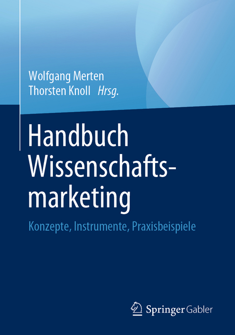 Handbuch Wissenschaftsmarketing - 