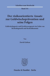 Der risikoorientierte Ansatz zur Geldwäscheprävention und seine Folgen. - David Gürkan