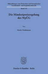 Die Mindestpreisregelung des WpÜG. - Moritz Weidemann